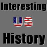 Interesting US History